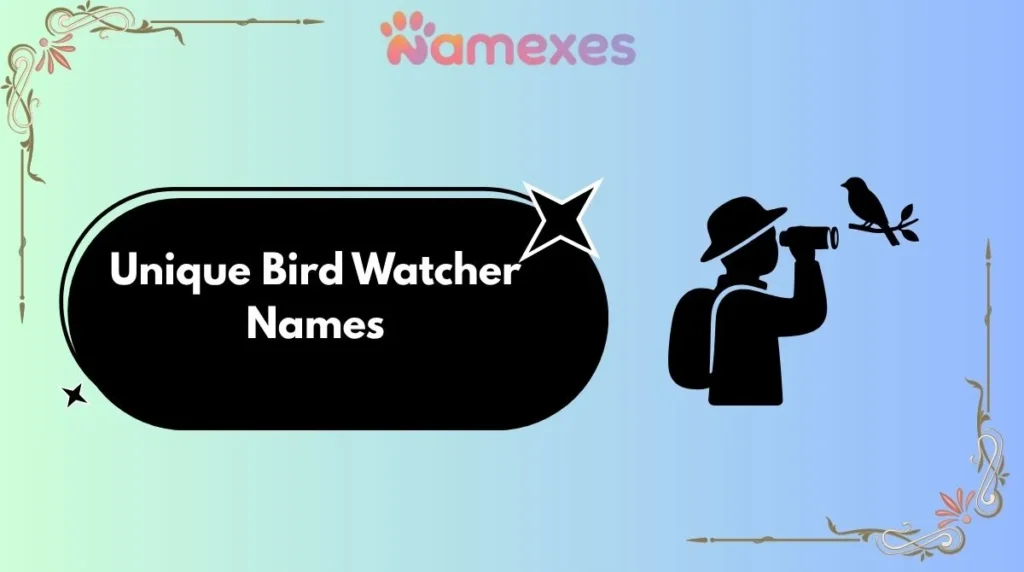 Unique Bird Watcher Names