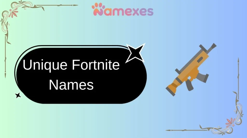 Unique Fortnite Names