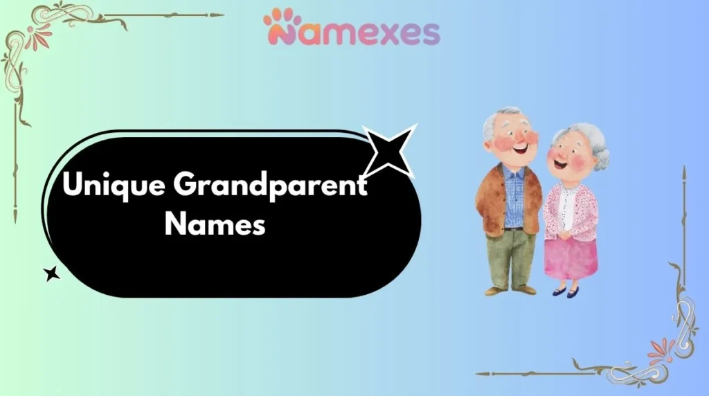 Unique Grandparent Names