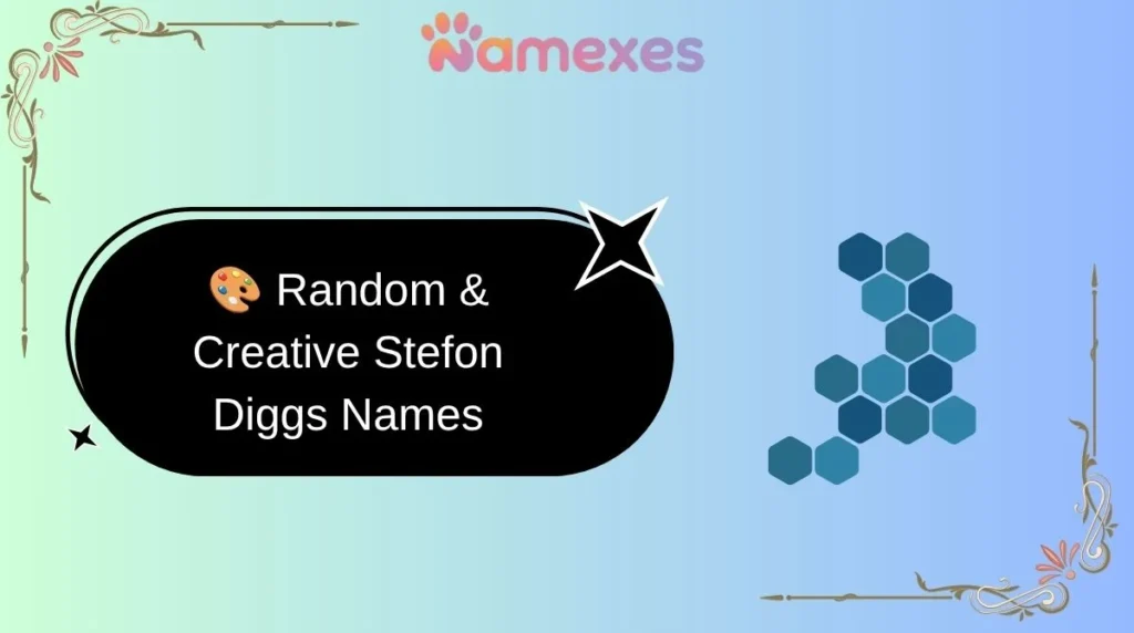 ๐จ Random & Creative Stefon Diggs Names