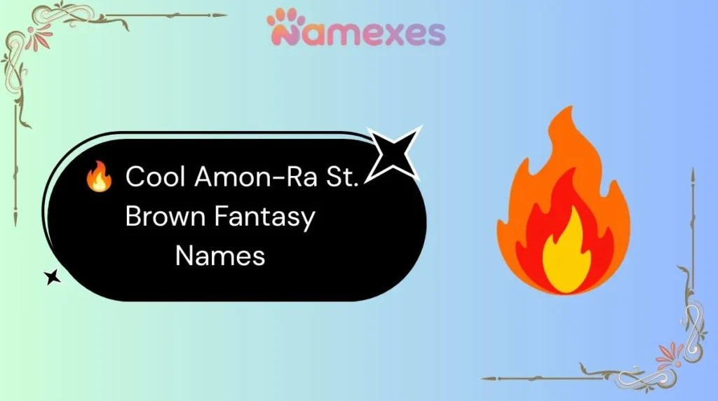 🔥 Cool Amon-Ra St. Brown Fantasy Names