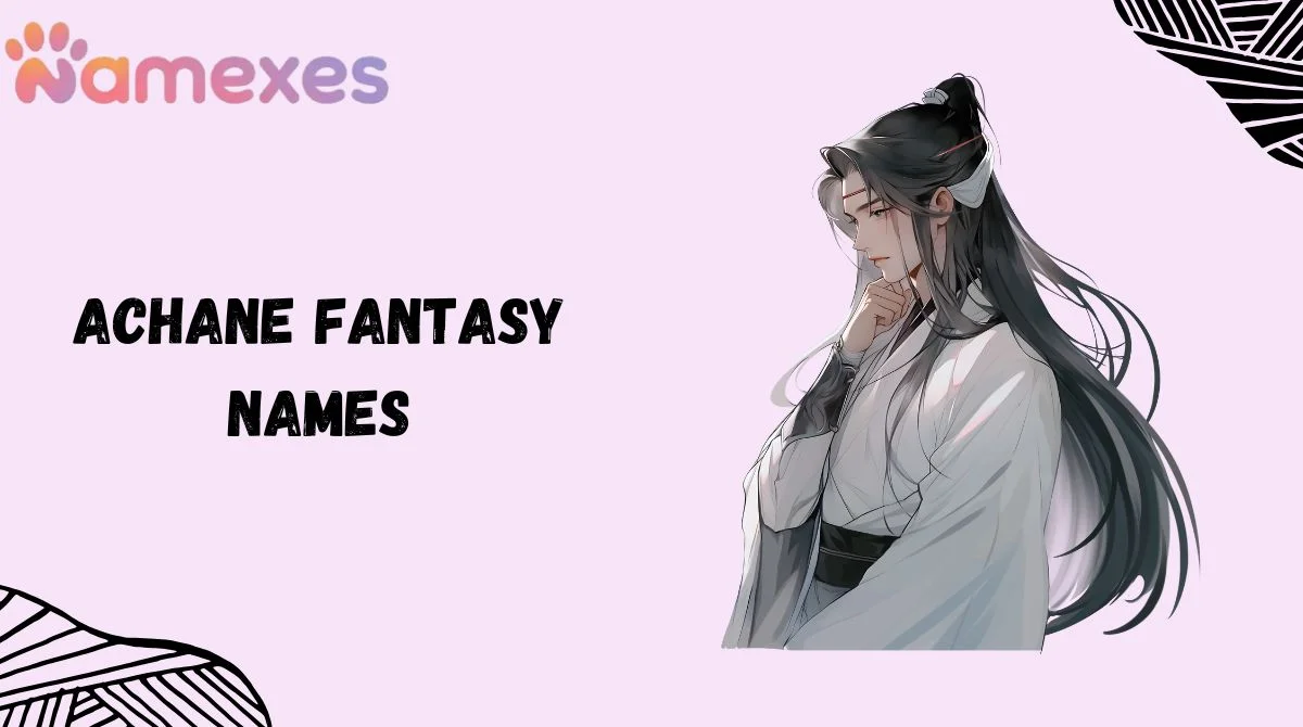 Achane Fantasy Names