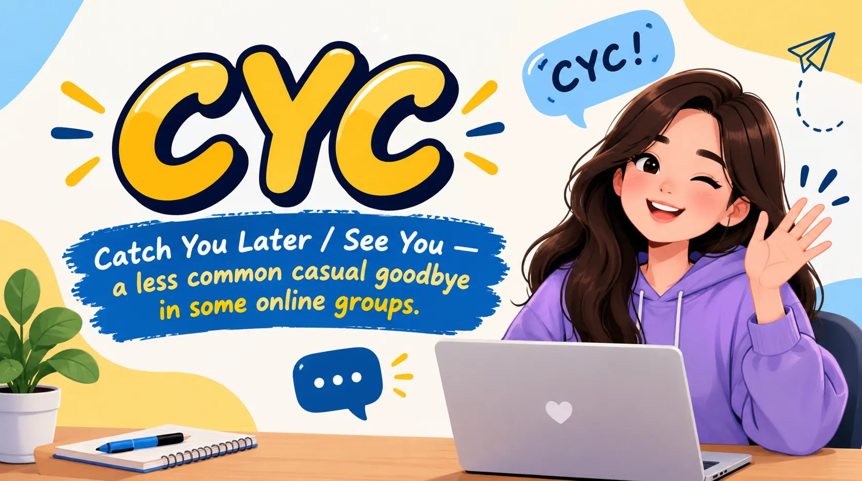 What Does CYC Mean in Text