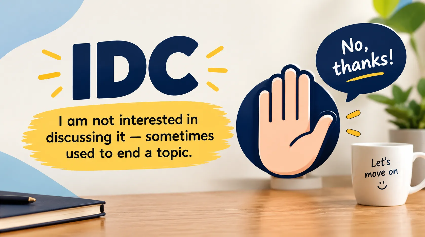 What Does IDC Mean in Text