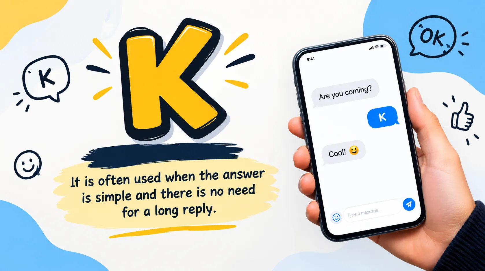 What Does K Mean in Text